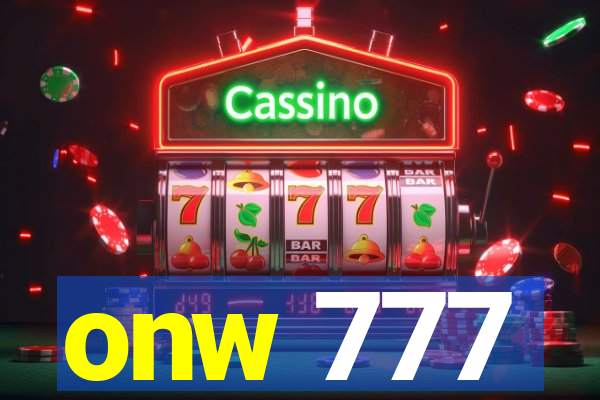 onw 777